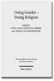 Doing Gender - Doing Religion: Fallstudien zur Intersektionalität im frühen Judentum, Christentum und Islam