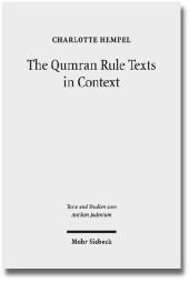 The Qumran Rule Texts in Context: Collected Studies
