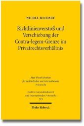 Richtlinienverstoß und Verschiebung der Contra-legem-Grenze im Privatrechtsverhältnis: Der Konflikt zwischen Richtlinie und nationalem Recht bei der Rechtsanwendung