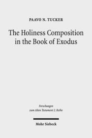 The Holiness Composition in the Book of Exodus