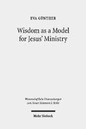 Wisdom as a Model for Jesus' Ministry: 
