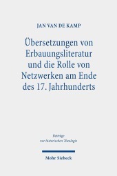 Übersetzungen von Erbauungsliteratur und die Rolle von Netzwerken am Ende des 17. Jahrhunderts: Dissertationsschrift