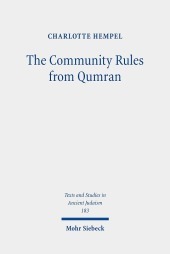 The Community Rules from Qumran: A Commentary