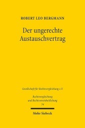 Der ungerechte Austauschvertrag: Die Rechtsfolgen anfänglicher Äquivalenzstörungen am Beispiel des Grundstückskaufvertrages: Ein Korrekturversuch auf rechtsvergleichender Grundlage