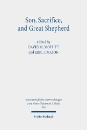 Son, Sacrifice, and Great Shepherd: Studies on the Epistle to the Hebrews
