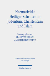 Normativität Heiliger Schriften in Judentum, Christentum und Islam