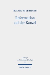 Reformation auf der Kanzel: Martin Luther als Reiseprediger