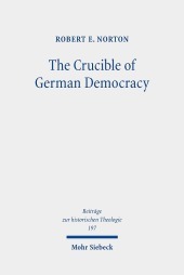 The Crucible of German Democracy: Ernst Troeltsch and the First World War