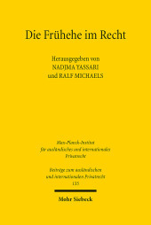 Die Frühehe im Recht: Praxis, Rechtsvergleich, Kollisionsrecht, höherrangiges Recht