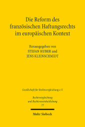 Die Reform des französischen Haftungsrechts im europäischen Kontext