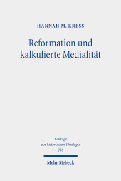 Reformation und kalkulierte Medialität: Olaus Petri als Publizist der Reformation im schwedischen Reich