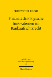 Finanztechnologische Innovationen im Bankaufsichtsrecht: 