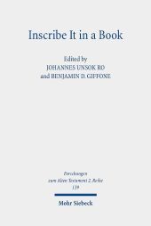 Inscribe It in a Book: Scribal Practice, Cultural Memory, and the Making of the Hebrew Scriptures Inscribe It in a Book: Scribal Practice, Cultural Memory, and the Making of the Hebrew Scriptures