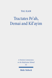Tractates Pe'ah, Demai and Kil'ayim: Volume I/2. Text, Translation, and Commentary