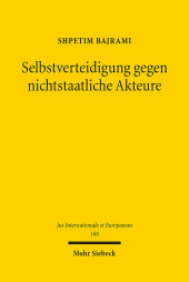 Selbstverteidigung gegen nichtstaatliche Akteure: Eine Systematisierung und Auswertung der unwilling or unable-Doktrin Selbstverteidigung gegen nichtstaatliche Akteure: Eine Systematisierung und Auswertung der unwilling or unable-Doktrin