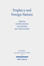 Prophecy and Foreign Nations: Aspects of the Role of the Prophecy and Foreign Nations: Aspects of the Role of the