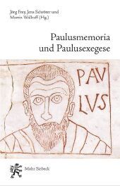 Paulusmemoria und Paulusexegese: Ro?mische Begegnungen