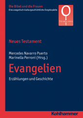 Neues Testament. Evangelien: Erzählungen und Geschichte