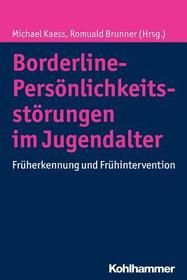 Borderline-Störungen im Jugendalter: Früherkennung und Frühintervention