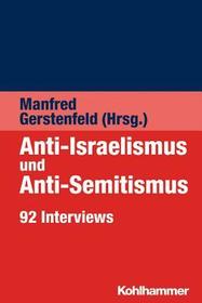 Anti-Israelismus und Anti-Semitismus: 92 Interviews