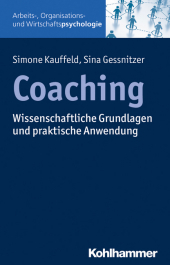 Coaching: Wissenschaftliche Grundlagen und praktische Anwendung