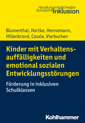 Kinder mit Verhaltensauffälligkeiten und emotional sozialen Entwicklungsstörungen: Förderung in inklusiven Schulklassen