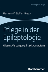Pflege in der Epileptologie: Wissen, Versorgung, Praxiskompetenz
