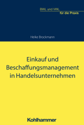 Einkauf und Beschaffungsmanagement in Handelsunternehmen Einkauf und Beschaffungsmanagement in Handelsunternehmen