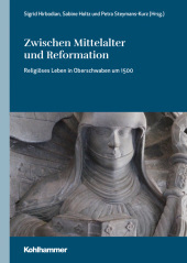 Zwischen Mittelalter und Reformation: Religiöses Leben in Oberschwaben um 1500