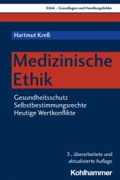 Medizinische Ethik: Gesundheitsschutz - Selbstbestimmungsrechte - Rechtspolitik Medizinische Ethik: Gesundheitsschutz - Selbstbestimmungsrechte - Rechtspolitik