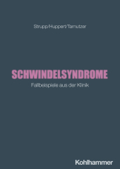 Schwindelsyndrome: Fallbeispiele aus der Klinik