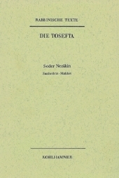 Rabbinische Texte, Erste Reihe: Die Tosefta. Band IV: Seder Nezikin: Band IV,3: Sanhedrin - Makkot. Übersetzung und Erklärung