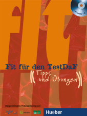 Fit für den TestDaF, m. 1 Buch, m. 1 Audio-CD, m. 1 Buch: Tipps und Übungen. Das gemeinsame Prüfungstraining von TestDaF-Institut, Goethe Institut und Ludwig-Maximilians-Universität München