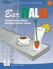Bar Italia: Articoli sulla vita italiana per leggere, parlare, scrivere / Übungsmaterial. Niveau A1/C1