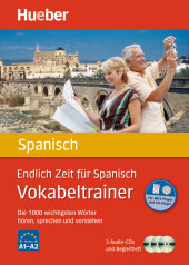 Endlich Zeit für Spanisch - Vokabeltrainer, m. 1 Audio-CD, m. 1 Buch: Die 1.000 wichtigsten Wörter hören, sprechen und verstehen / Paket. Niveau A1-A2