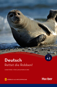 Rettet die Robben!: Lektu?re mit Audios online