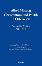 Studien zu Politik und Verwaltung: Ausgew?¤hlte Schriften 1924-1950. Herausgegeben von Alfred Missong jun. in Verbindung mit Cornelia Hoffmann und Gerald Stourzh