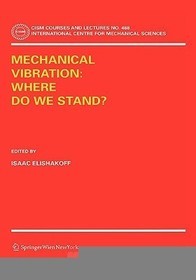 Mechanical Vibration: Where Do We Stand?