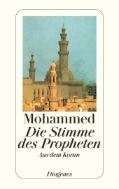 Die Stimme des Propheten: Aus dem Koran