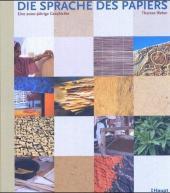 Die Sprache des Papiers: Eine 2000-jährige Geschichte