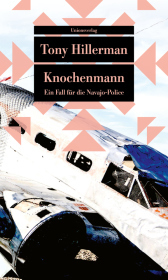 Knochenmann: Kriminalroman. Ein Fall für die Navajo-Police