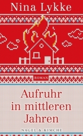 Aufruhr in mittleren Jahren: Roman | Mitreißendes Familiendrama voller schwarzem Humor | Selbstfindung in der Mitte des Lebens