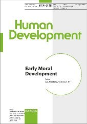 Early Moral Development: Special Topic Issue: Human Development 2018, Vol. 61, No. 4-5