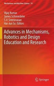 Advances in Mechanisms, Robotics and Design Education and Research