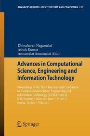 Advances in Computational Science, Engineering and Information Technology: Proceedings of the Third International Conference on Computational Science, Engineering and Information Technology (CCSEIT-2013), KTO Karatay University, June 7-9, 2013, Konya,Turkey - Volume 1