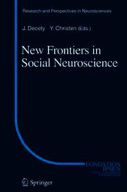 New Frontiers in Social Neuroscience