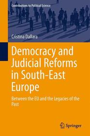 Democracy and Judicial Reforms in South-East Europe: Between the EU and the Legacies of the Past