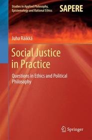 Social Justice in Practice: Questions in Ethics and Political Philosophy