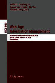 Web-Age Information Management: 15th International Conference, WAIM 2014, Macau, China, June 16-18, 2014, Proceedings