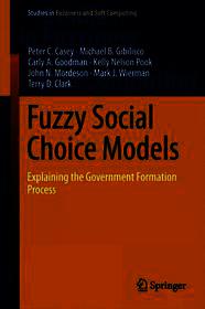 Fuzzy Social Choice Models: Explaining the Government Formation Process